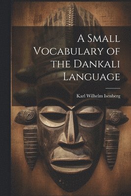 bokomslag Small Vocabulary of the Dankali Language