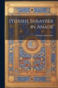 bokomslag [Yidishe shrayber in anade