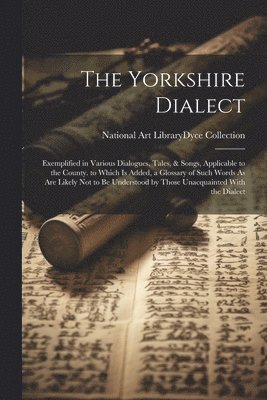 The Yorkshire Dialect 1