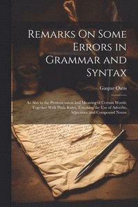 bokomslag Remarks On Some Errors in Grammar and Syntax