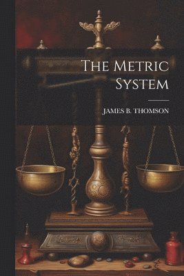 The Metric System 1