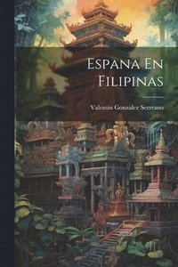 bokomslag Espana En Filipinas