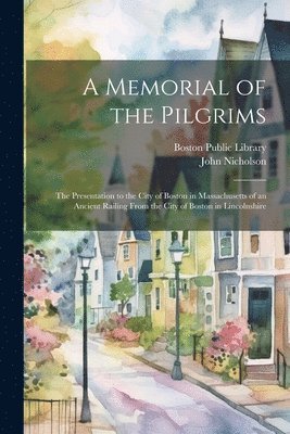 John Nicholson, Boston Public Library - Memorial of the Pilgrims, Häftad
