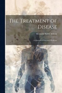 bokomslag Treatment of Disease