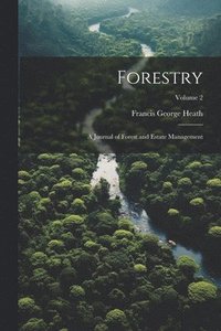 bokomslag Forestry; a Journal of Forest and Estate Management; Volume 2