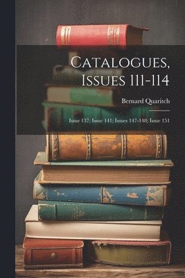 bokomslag Catalogues, Issues 111-114; issue 137; issue 141; issues 147-148; issue 151