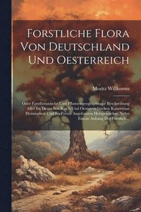 bokomslag Forstliche Flora Von Deutschland Und Oesterreich