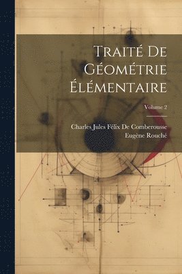 Trait De Gomtrie lmentaire; Volume 2 1