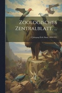 bokomslag Zoologisches Zentralblatt. ...