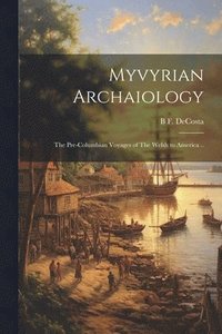 bokomslag Myvyrian Archaiology