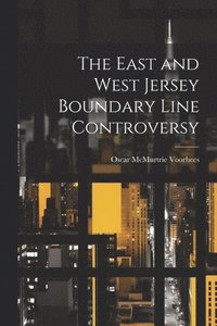 bokomslag East and West Jersey Boundary Line Controversy