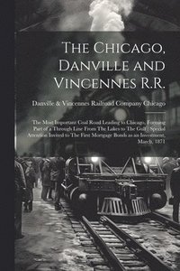 bokomslag Chicago, Danville and Vincennes R.R.