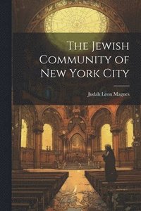 bokomslag The Jewish Community of New York City