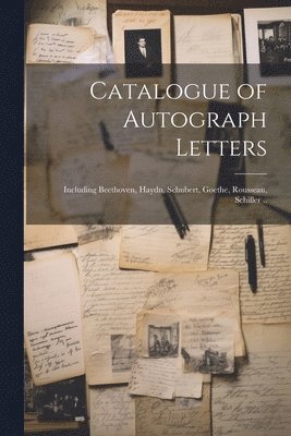 bokomslag Catalogue of Autograph Letters