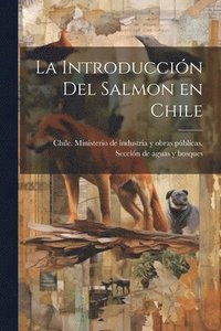 bokomslag introducción del salmon en Chile