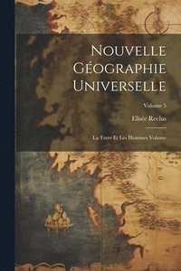 bokomslag Nouvelle gographie universelle