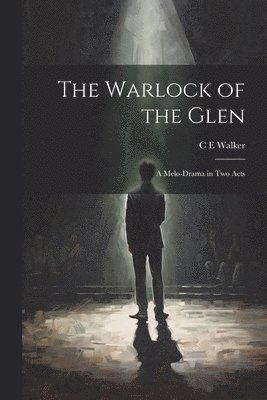 C E Walker, C. E. Walker - Warlock of the Glen, Häftad