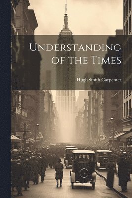 Understanding of the Times 1