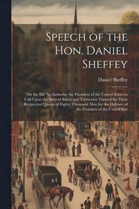 bokomslag Speech of the Hon. Daniel Sheffey