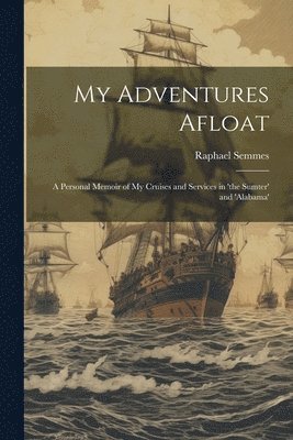 My Adventures Afloat 1