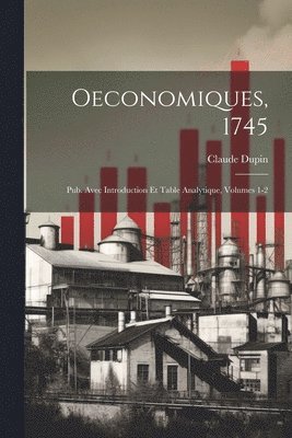 Oeconomiques, 1745 1