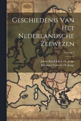 bokomslag Geschiedenis Van Het Nederlandsche Zeewezen; Volume 4