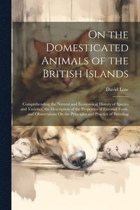 bokomslag On the Domesticated Animals of the British Islands