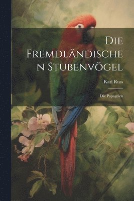 Fremdländischen Stubenvögel
