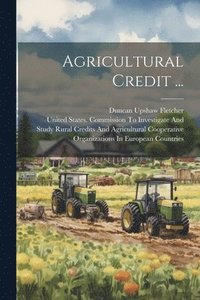 bokomslag Agricultural Credit ...