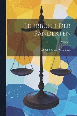 Lehrbuch Der Pandekten; Volume 1 1