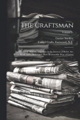 Gustav Stickley - Craftsman, Häftad
