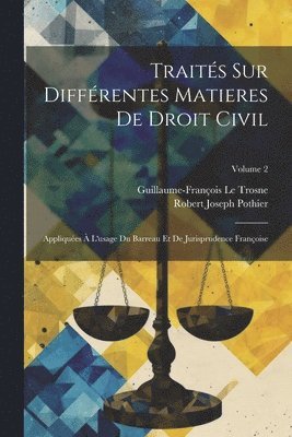 bokomslag Traits Sur Diffrentes Matieres De Droit Civil