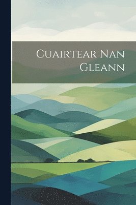 bokomslag Cuairtear Nan Gleann