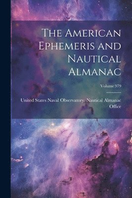 bokomslag The American Ephemeris and Nautical Almanac; Volume 979