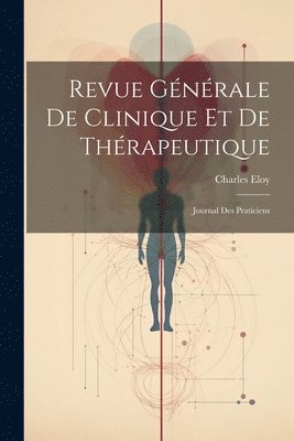 bokomslag Revue Générale De Clinique Et De Thérapeutique