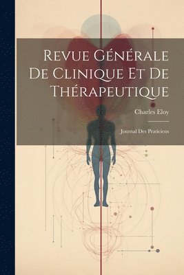 bokomslag Revue Gnrale De Clinique Et De Thrapeutique