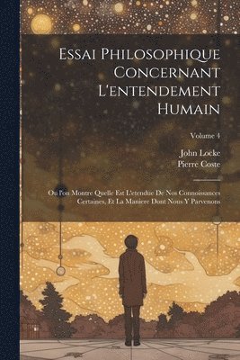 bokomslag Essai philosophique concernant l'entendement humain