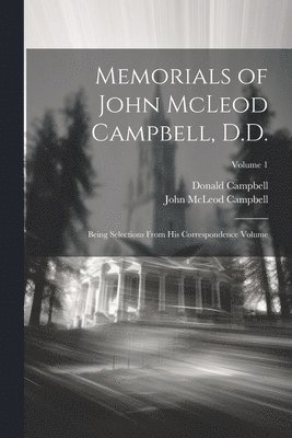 bokomslag Memorials of John McLeod Campbell, D.D.