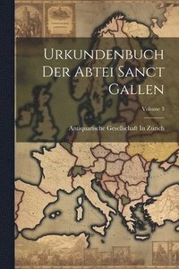 bokomslag Urkundenbuch Der Abtei Sanct Gallen; Volume 3