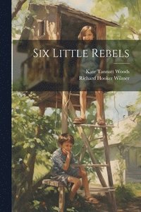 bokomslag Six Little Rebels