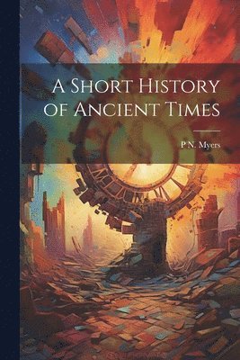 Short History of Ancient Times