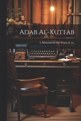 Adab al-kuttab 1