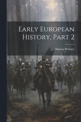 bokomslag Early European History, Part 2