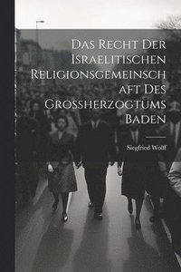 bokomslag Das Recht der israelitischen Religionsgemeinschaft des Grossherzogtums Baden