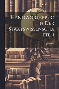 bokomslag Handwrterbuch Der Staatswissenschaften