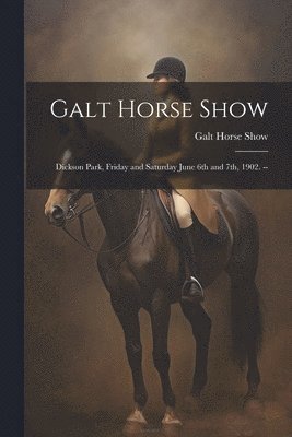 Galt Horse Show 1