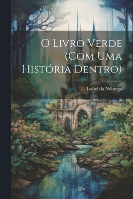 bokomslag O livro verde (com uma histria dentro)