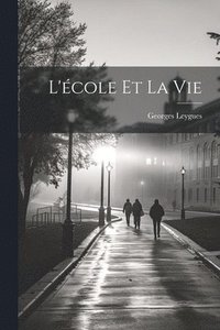 bokomslag L'cole et la vie