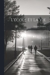 bokomslag L'école et la vie