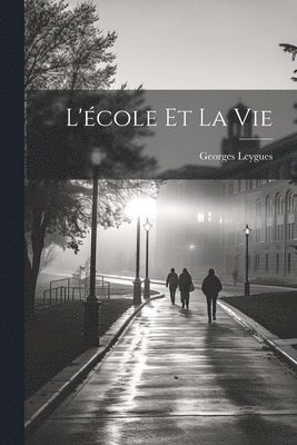 bokomslag L'école et la vie